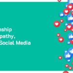 The Relationship between Empathy, Ethics, and Social Media