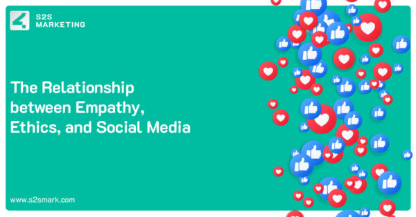 The Relationship between Empathy, Ethics, and Social Media