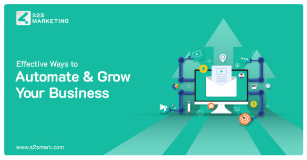 Effective Ways to Automate and Grow Your Business