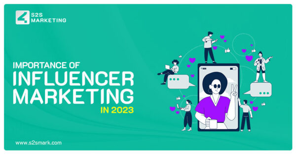 Importance Of Influencer Marketing In 2023