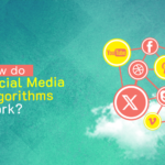 How do Social Media Algorithms work