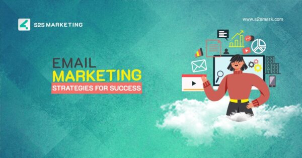 Email Marketing Strategies for Success