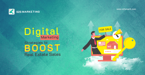 Which Ways Real Estate Agents Can Use Digital Marketing to Boost Sales