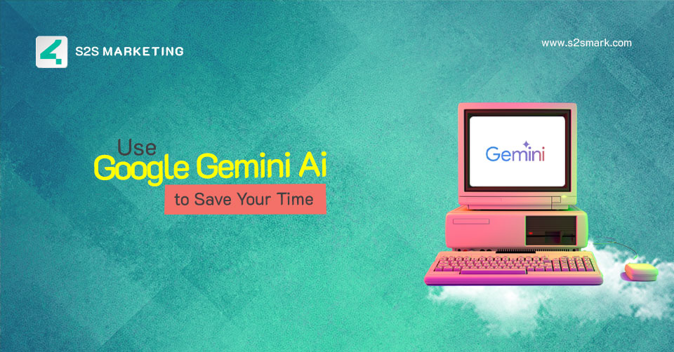 How to use google gemini ai to save your time